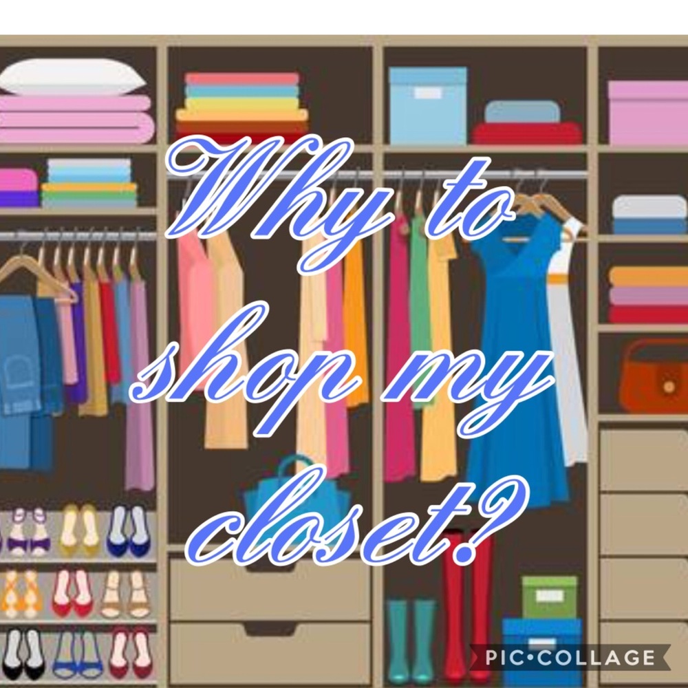 Solid reasons to shop my CLOSET. 😀